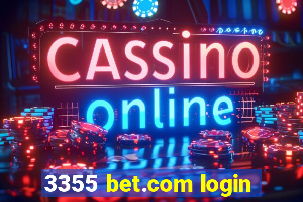 3355 bet.com login